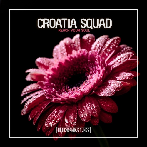 Croatia Squad - Reach Your Soul [ETR678]